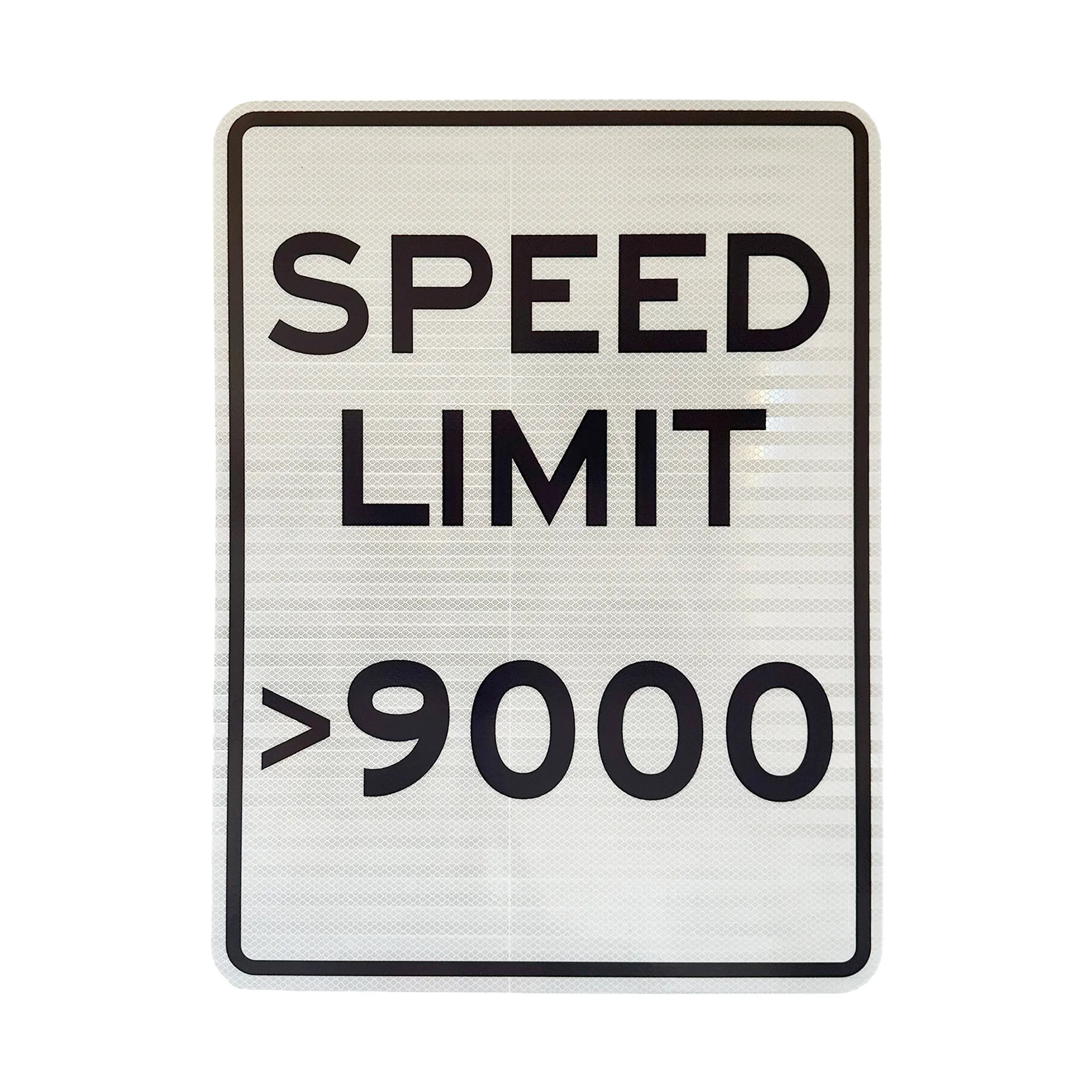 SPEED LIMIT 9000 Streetsign Signed speed-limit-9000-streetsign-signed