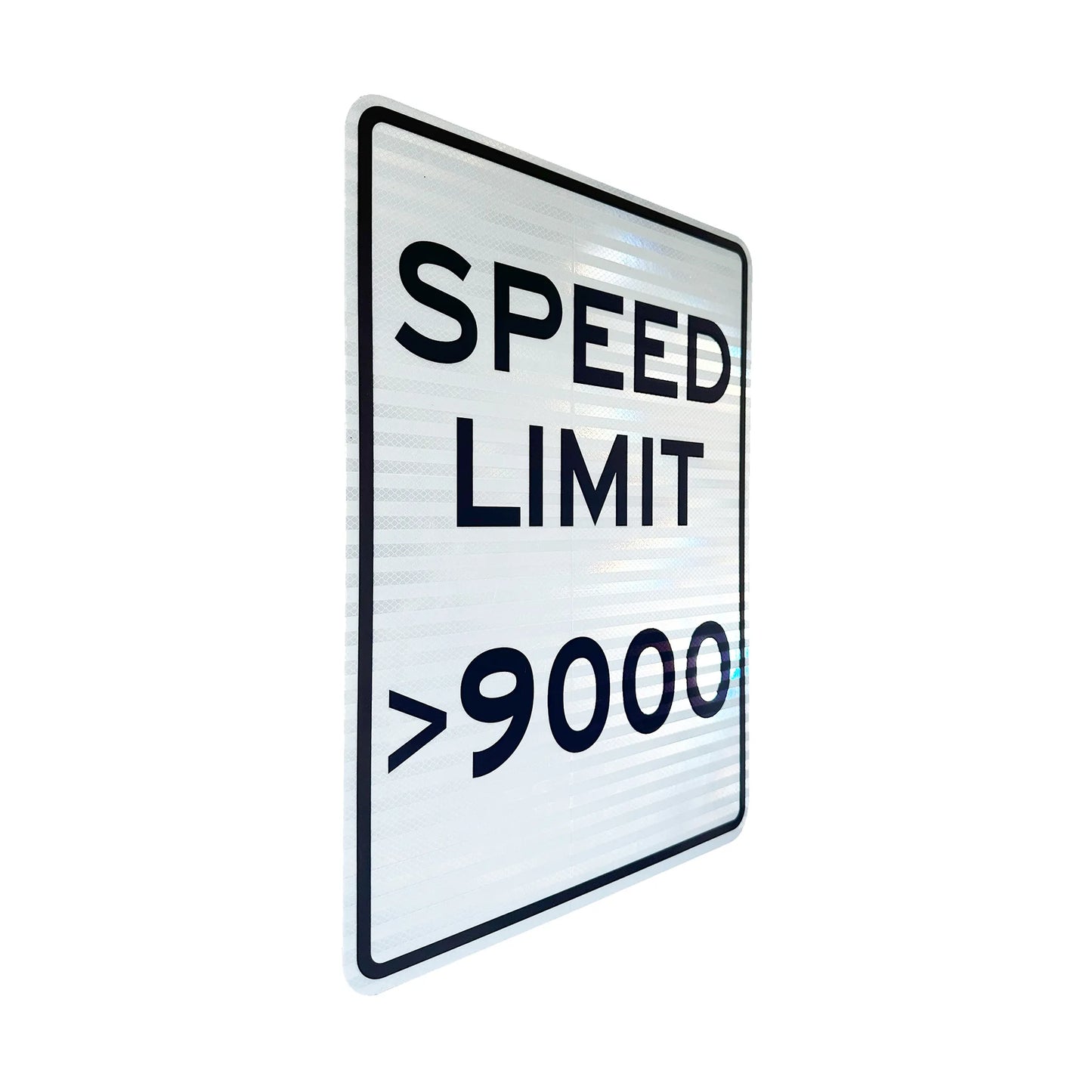 SPEED LIMIT >9000 Streetsign