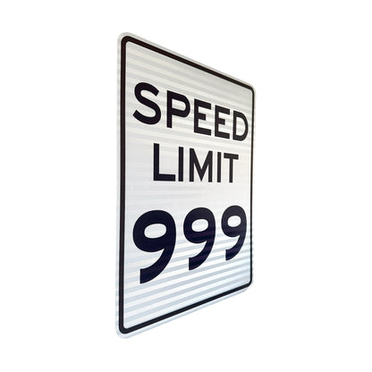 SPEED LIMIT 999 Streetsign