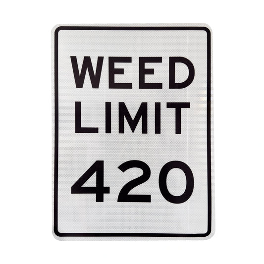 Weed Limit 420 Streetsign