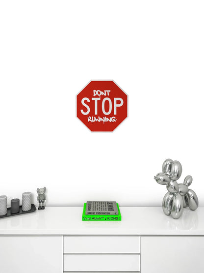 Don't STOP running Streetsign