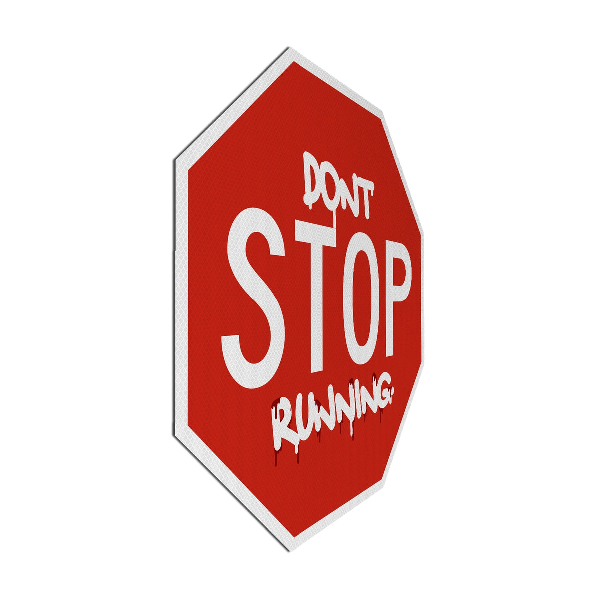 Don't STOP running Streetsign
