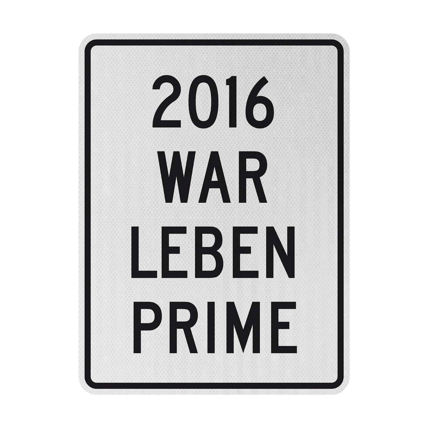2016 Prime Streetsign