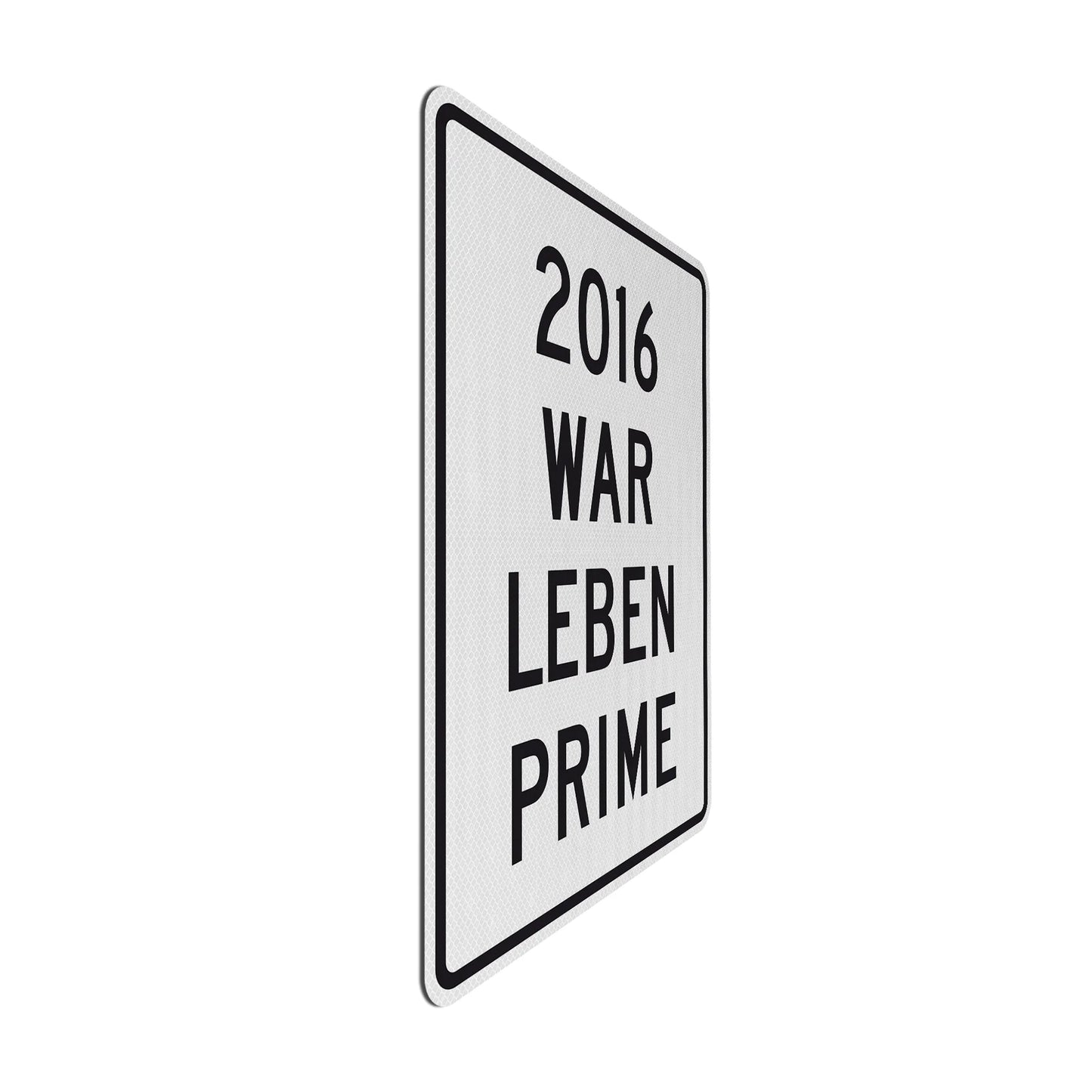 2016 Prime Streetsign