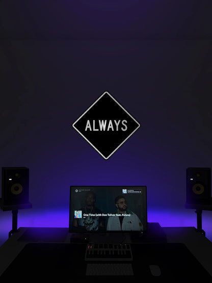 Always Streetsign