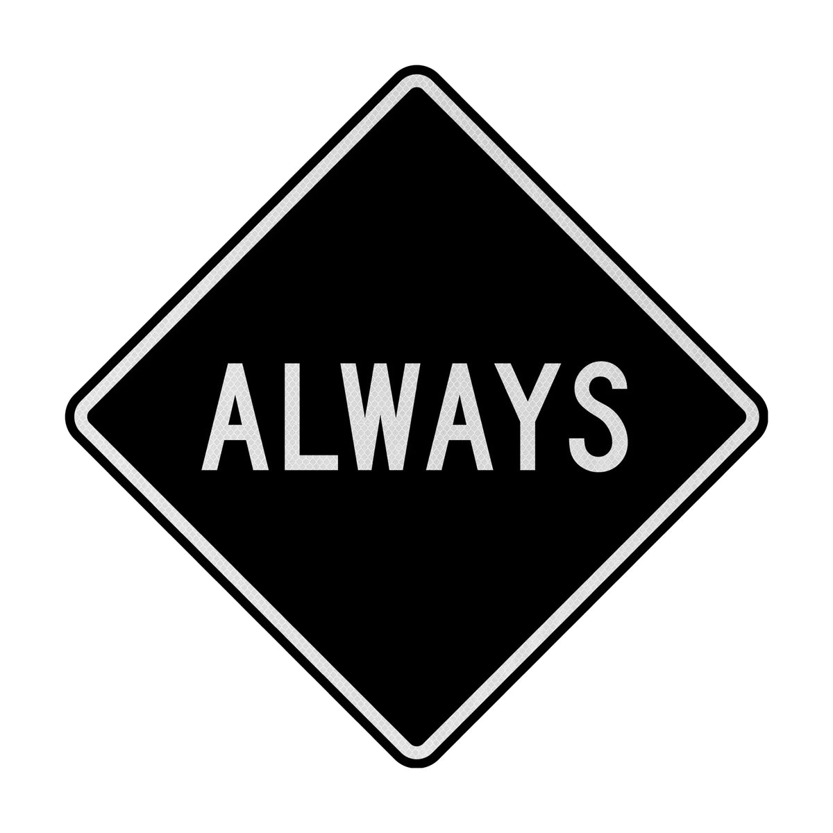 Always Streetsign