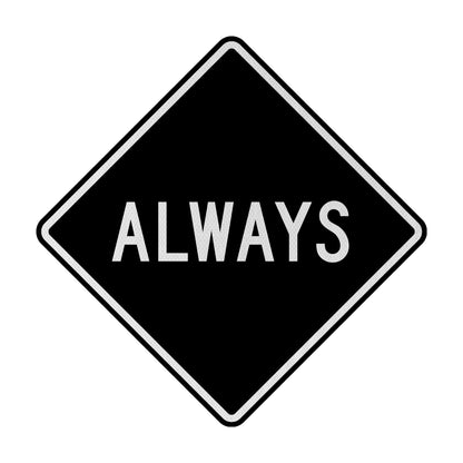 Always Streetsign
