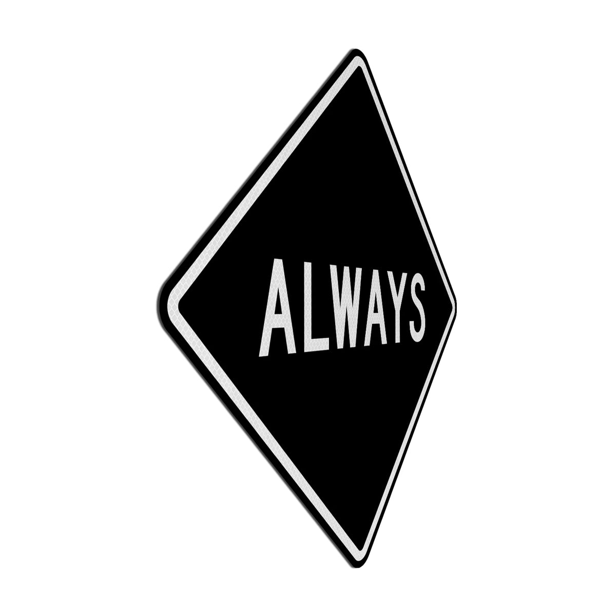 Always Streetsign