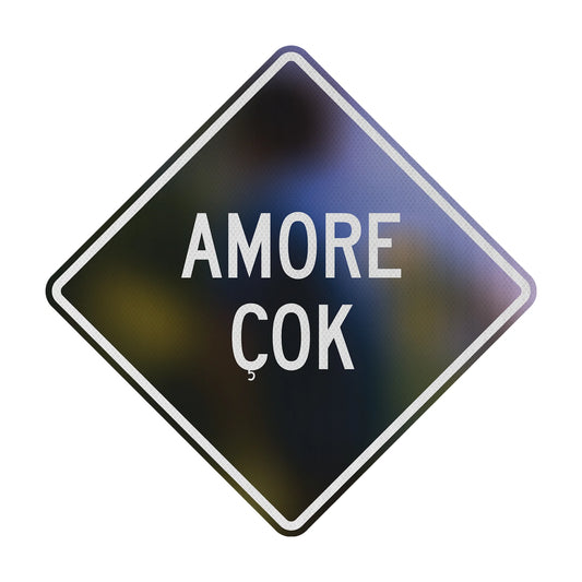 Amore Çok Streetsign