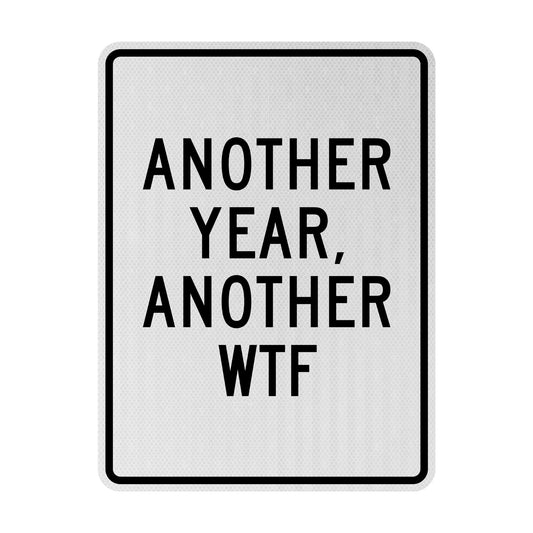 Another year Streetsign