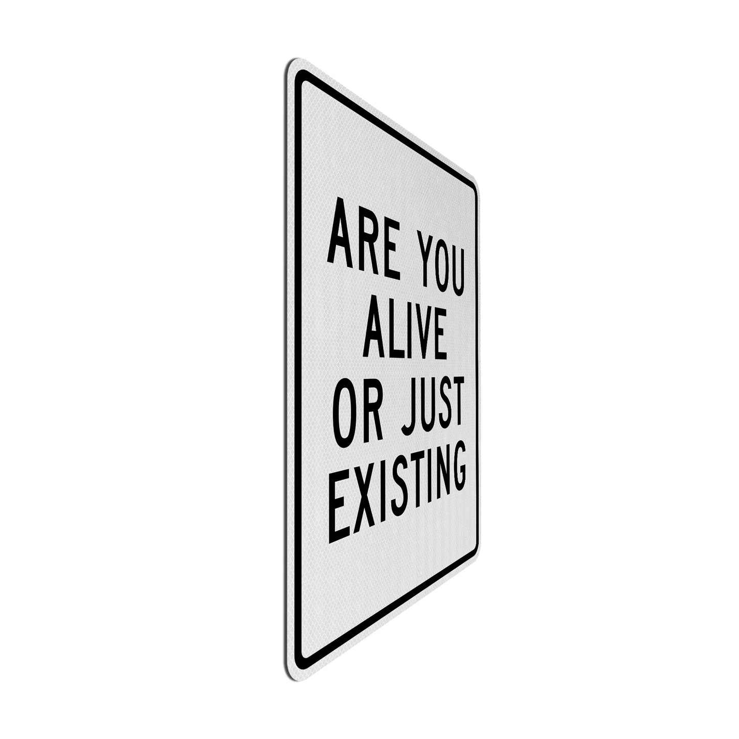 Are you alive? Streetsign