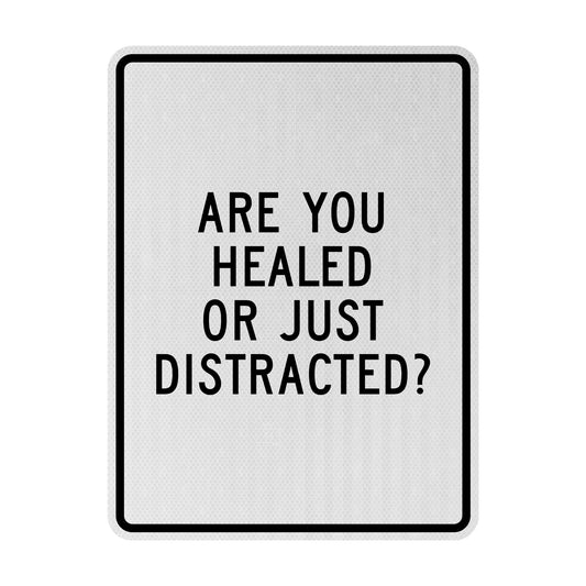 Are you healed? Streetsign