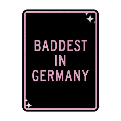 Baddest in Germany Streetsign