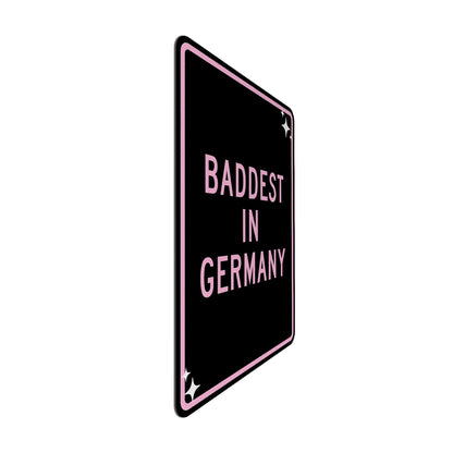 Baddest in Germany Streetsign