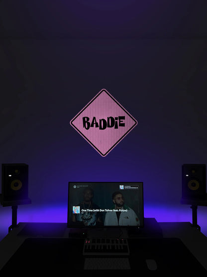 Baddie (black Version) Streetsign