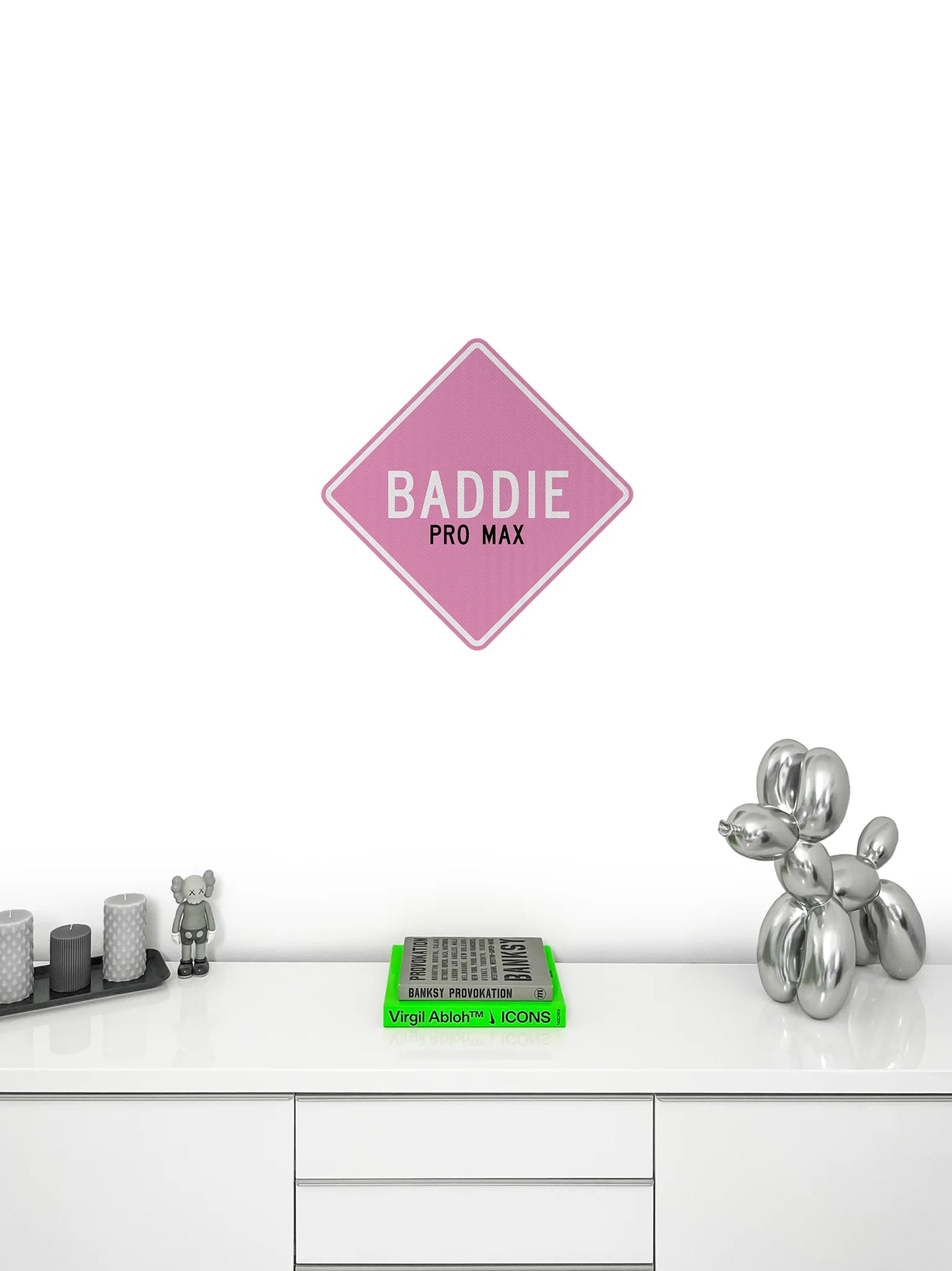 Baddie pro max Streetsign