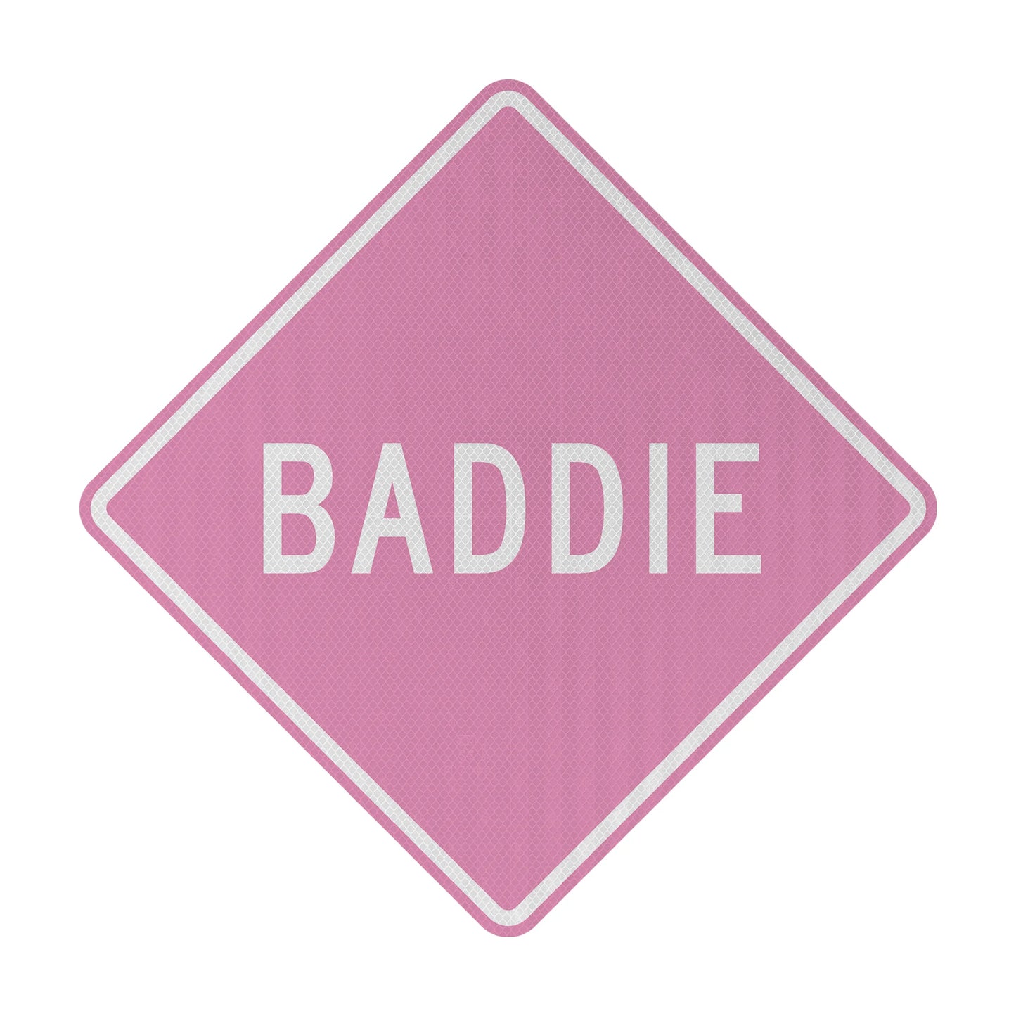 Baddie Streetsign