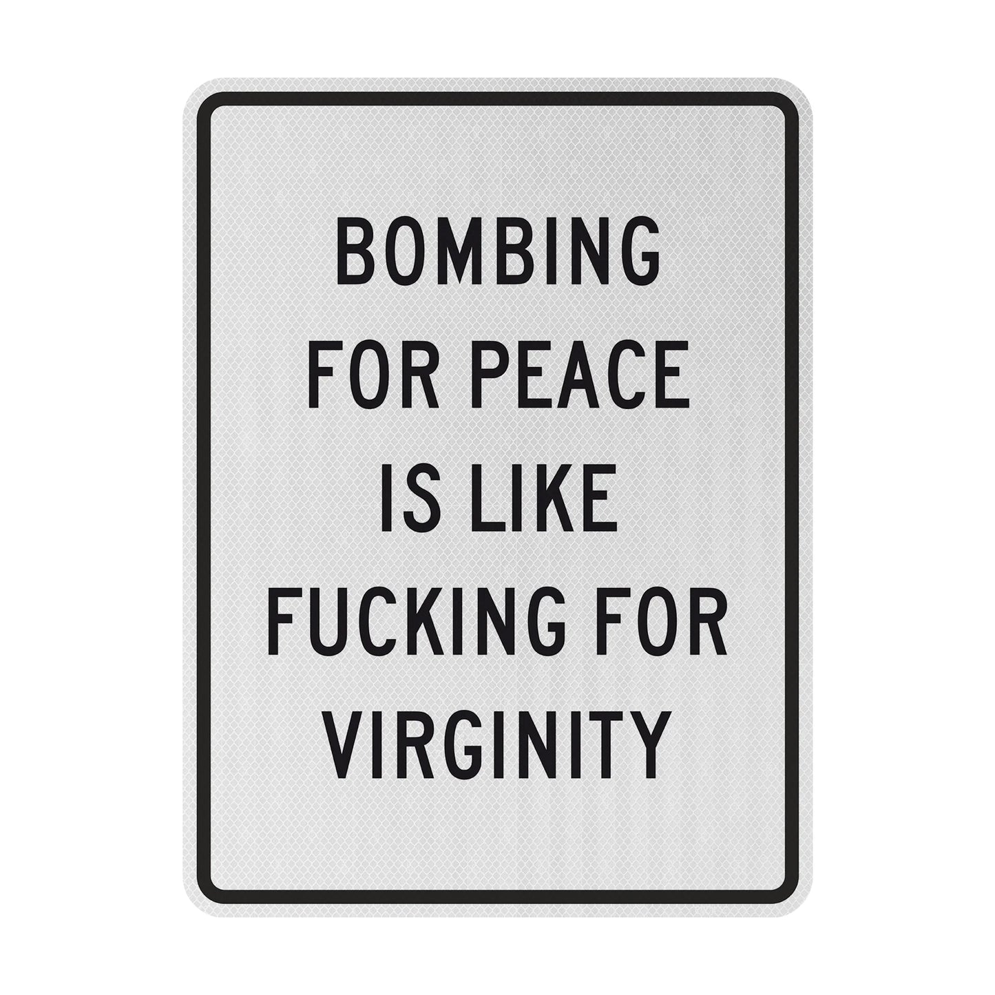 Bombing for peace Streetsign