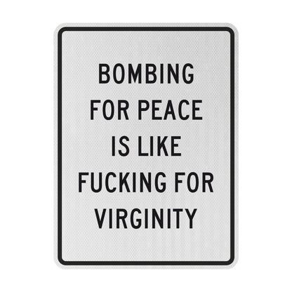 Bombing for peace Streetsign
