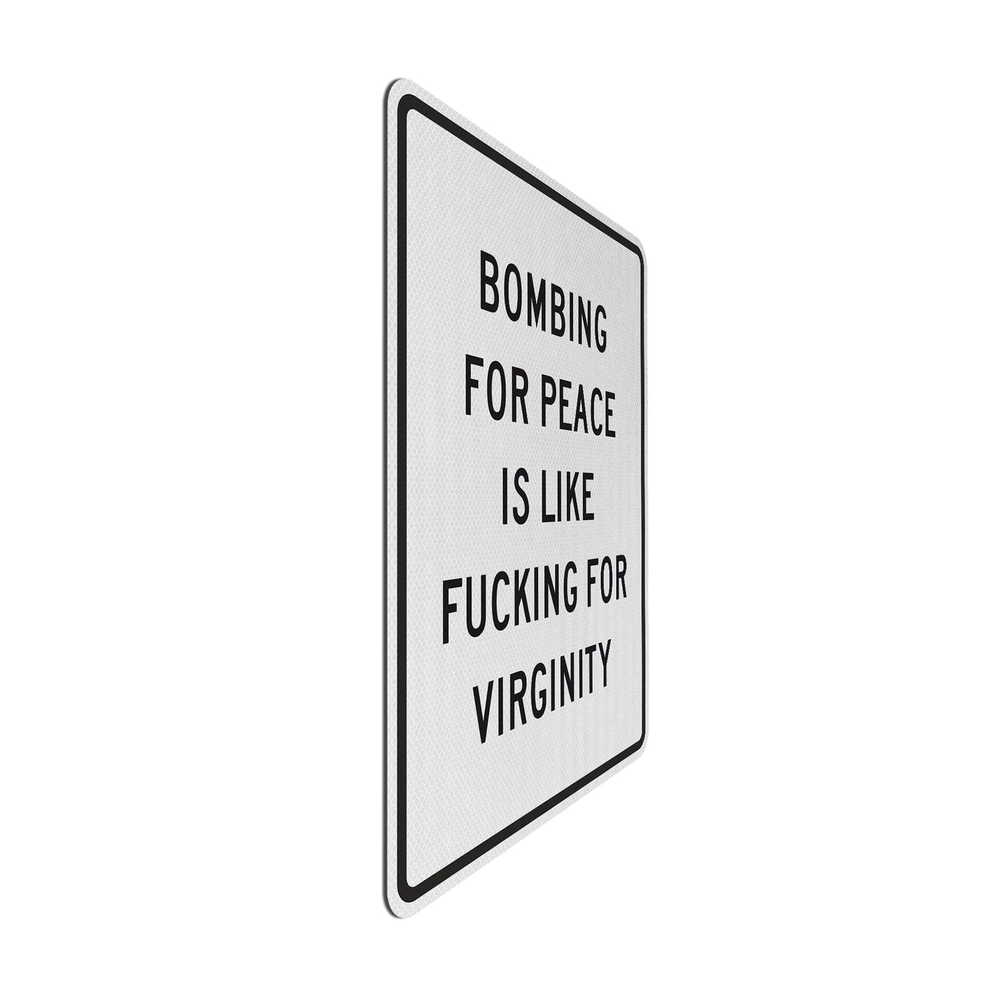 Bombing for peace Streetsign