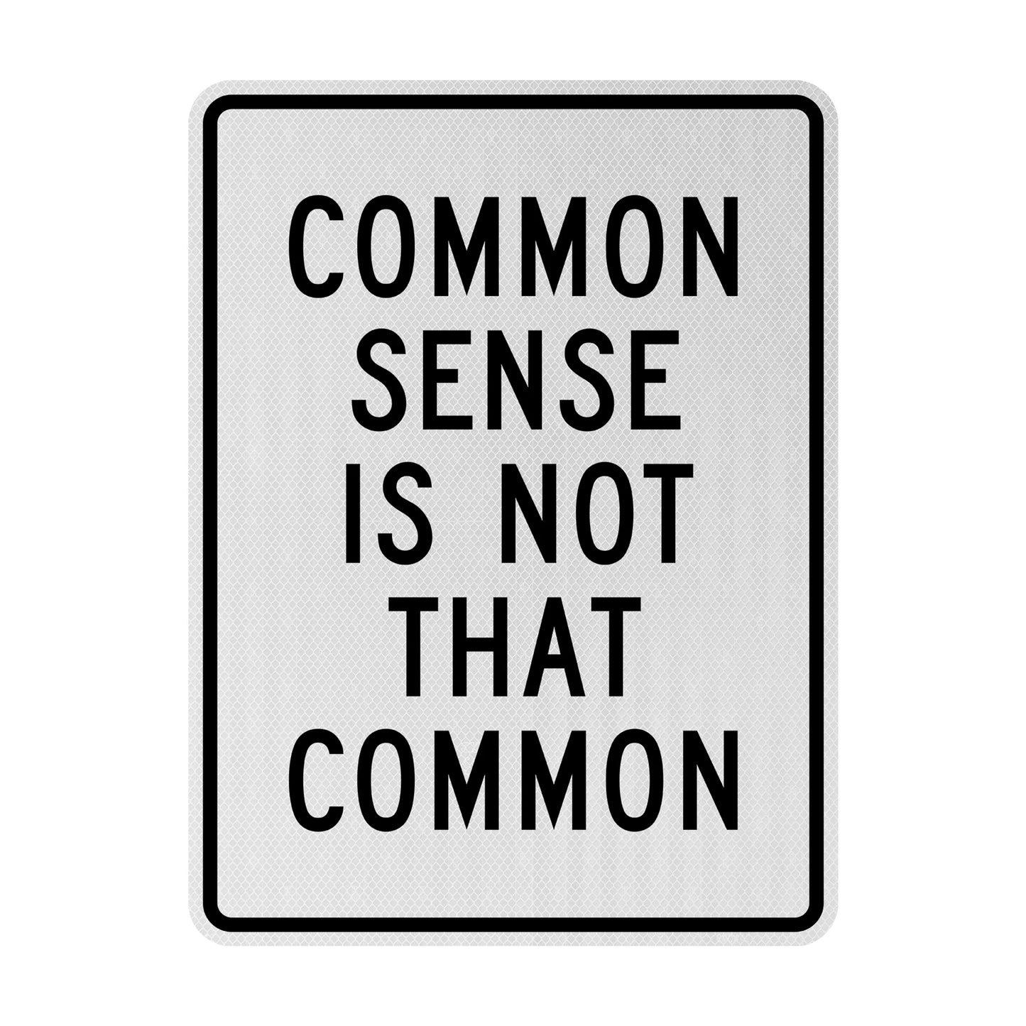 Common sense Streetsign