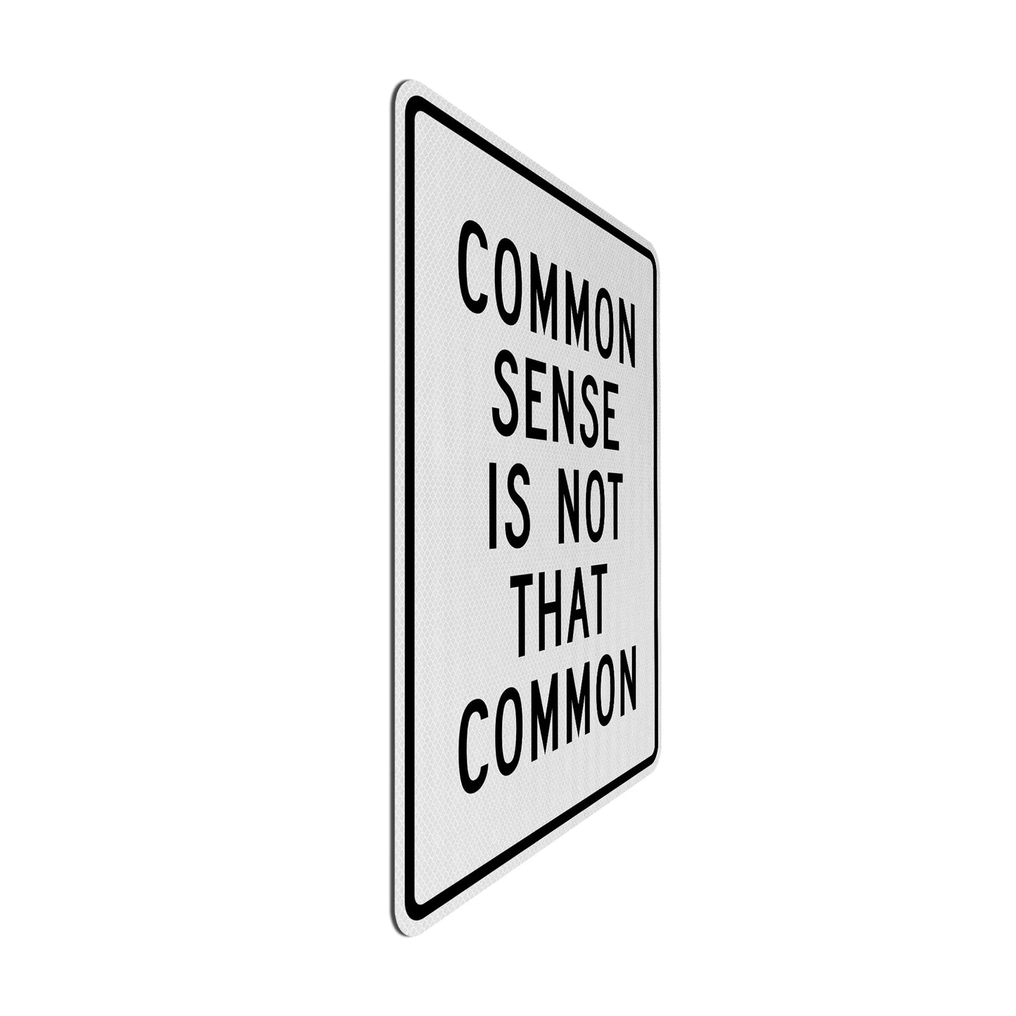 Common sense Streetsign