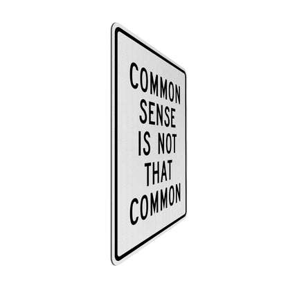 Common sense Streetsign