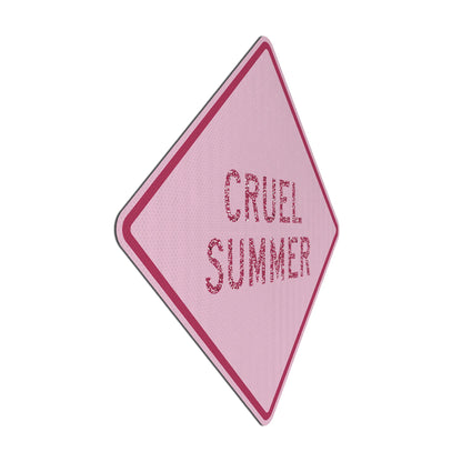Cruel Summer Streetsign