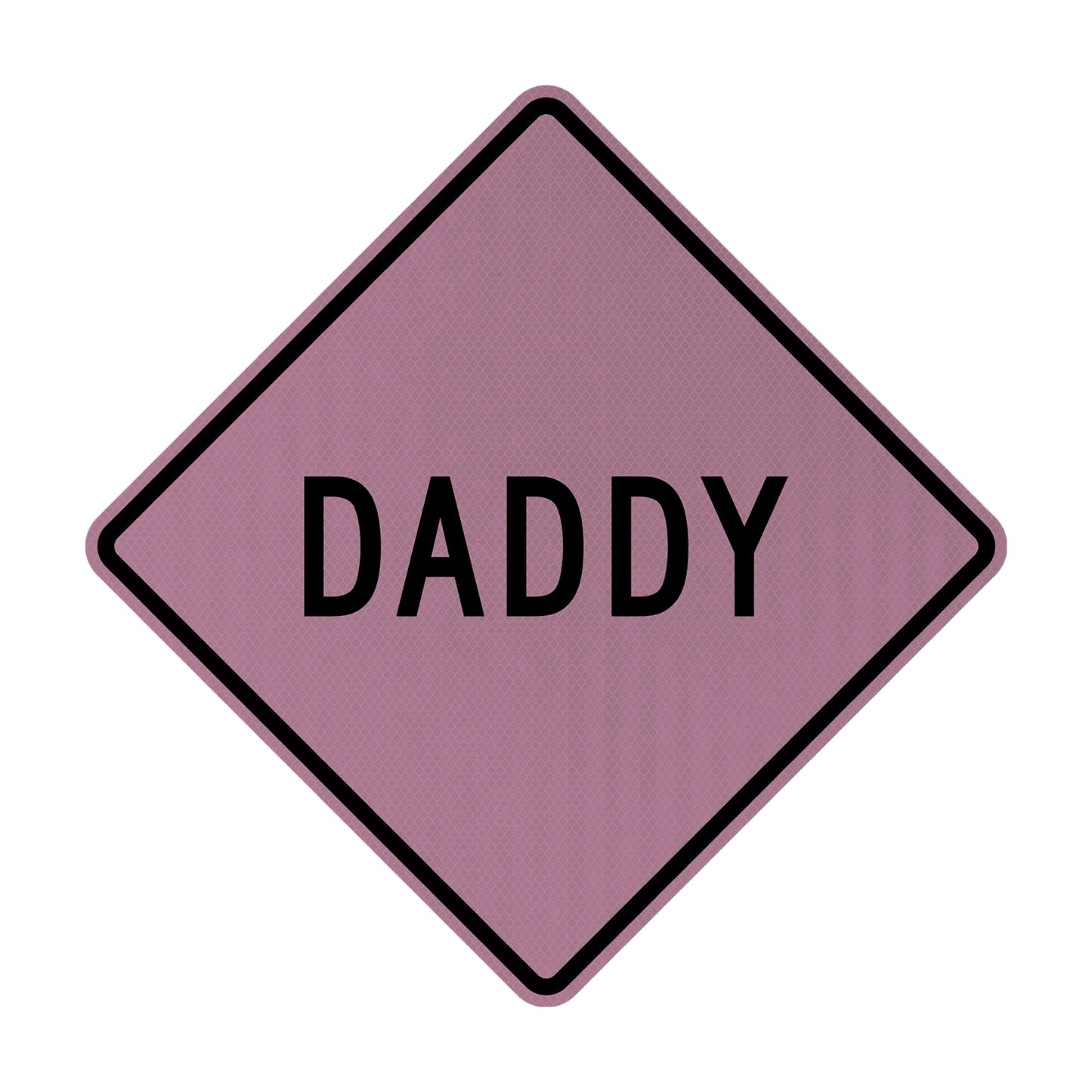 Daddy Streetsign