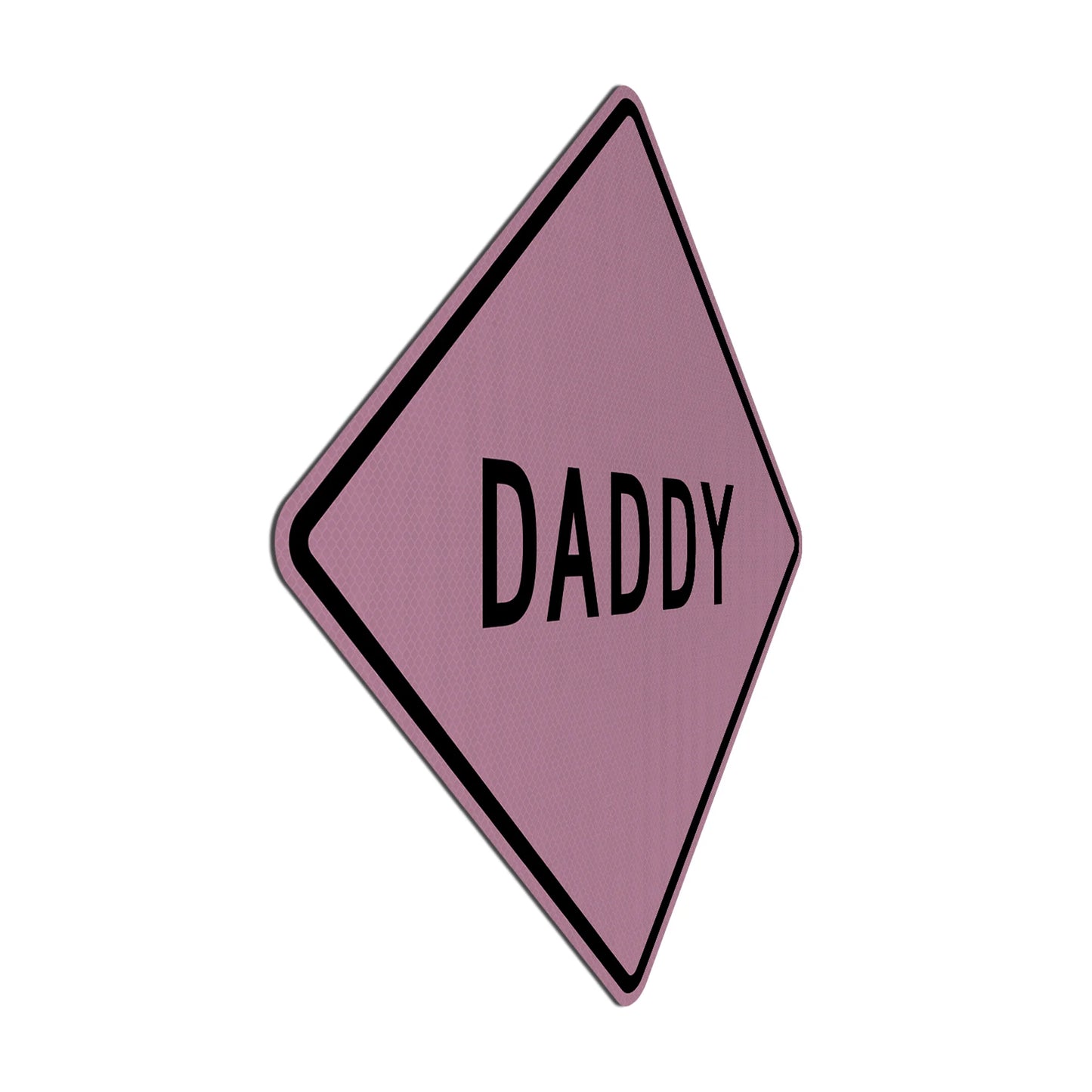Daddy Streetsign