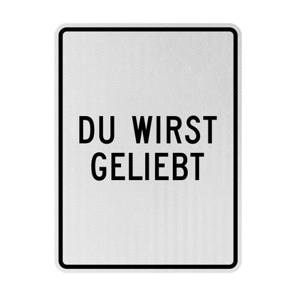 Du wirst geliebt Streetsign