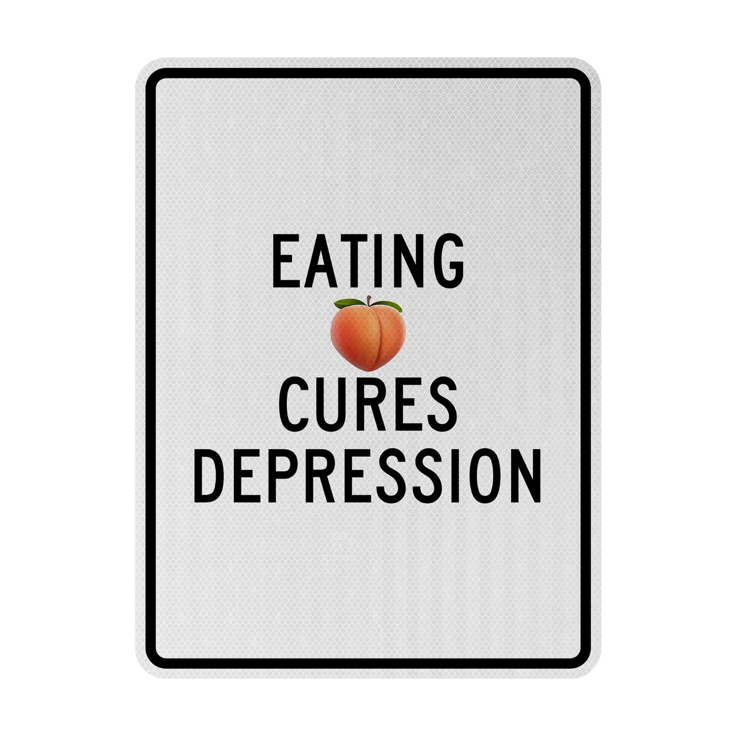 Eating 🍑 Streetsign
