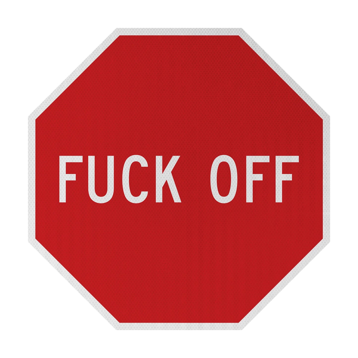 FUCK OFF Streetsign