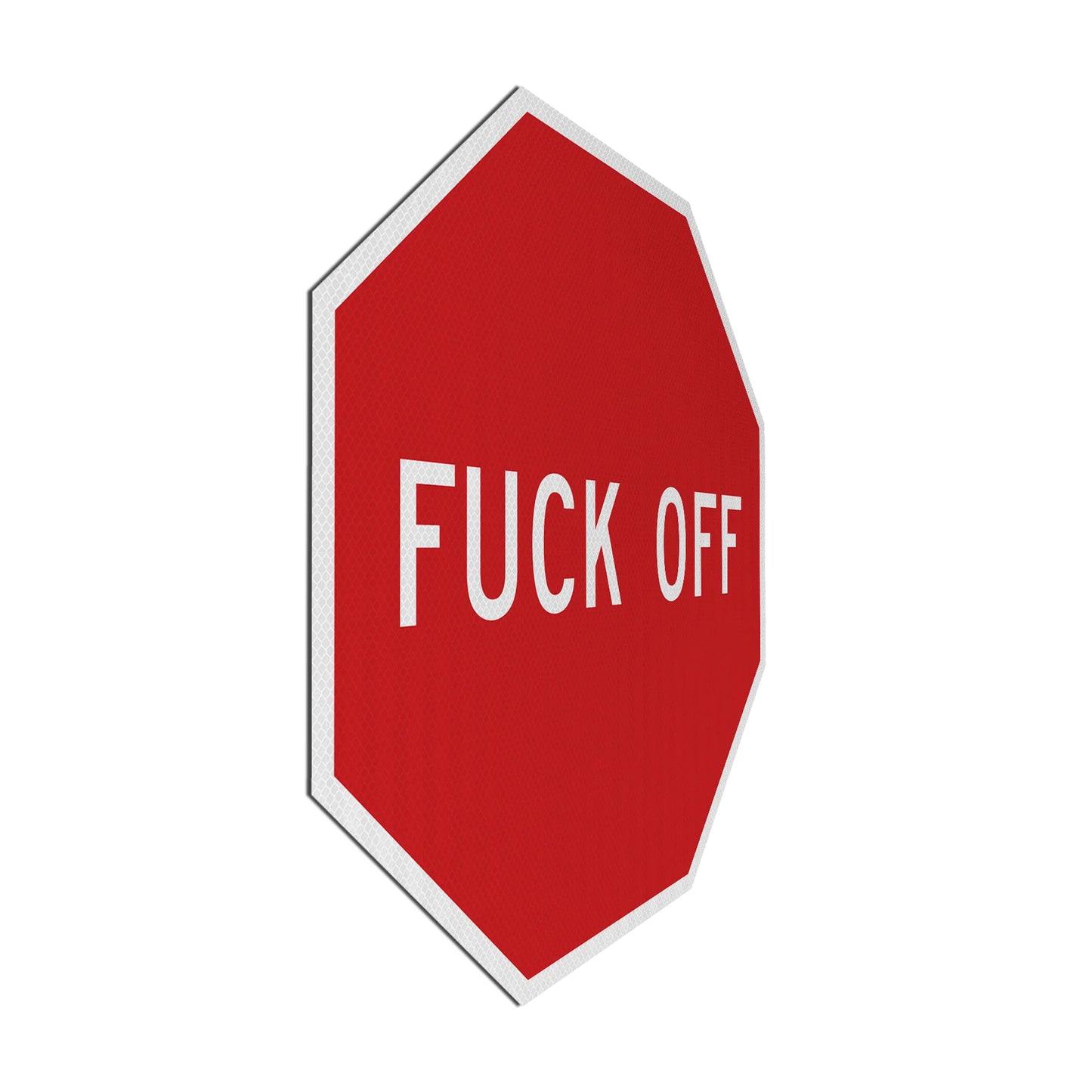 FUCK OFF Streetsign