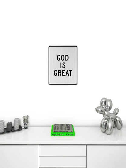 God is great Streetsign