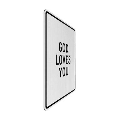 God loves you Streetsign