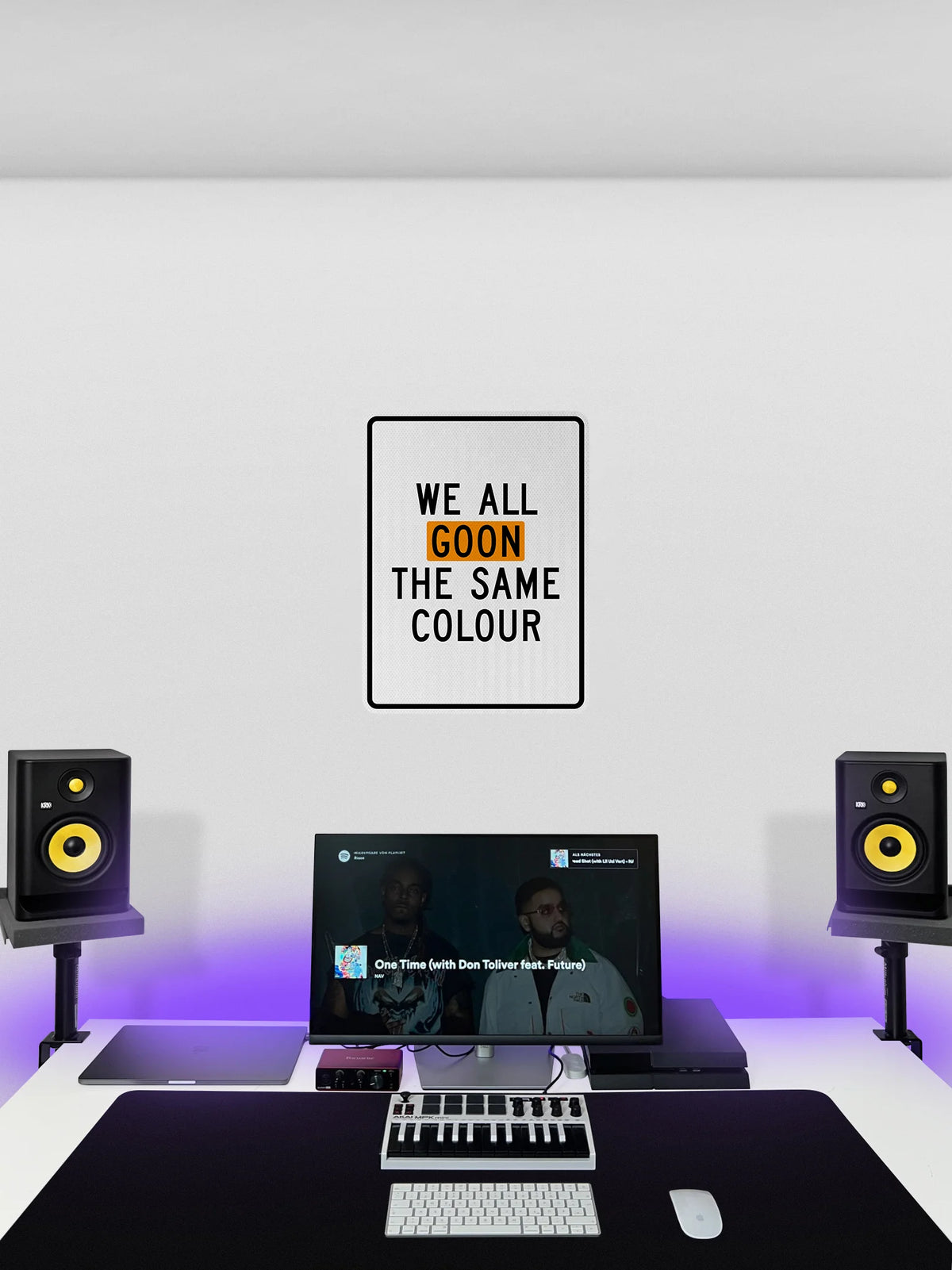 We all goon the same colour Streetsign