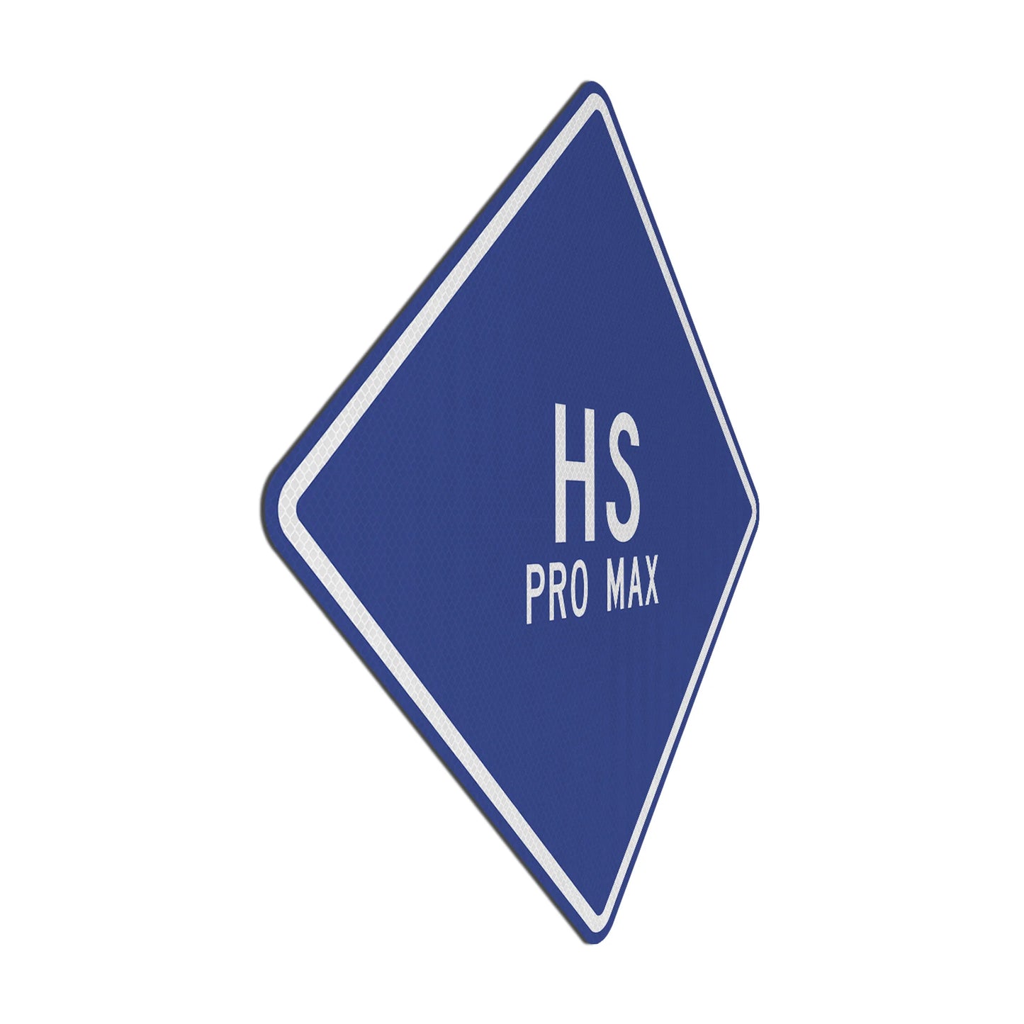 HS pro max Streetsign