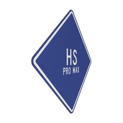 HS pro max Streetsign