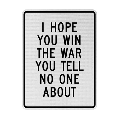 Hope you win Streetsign