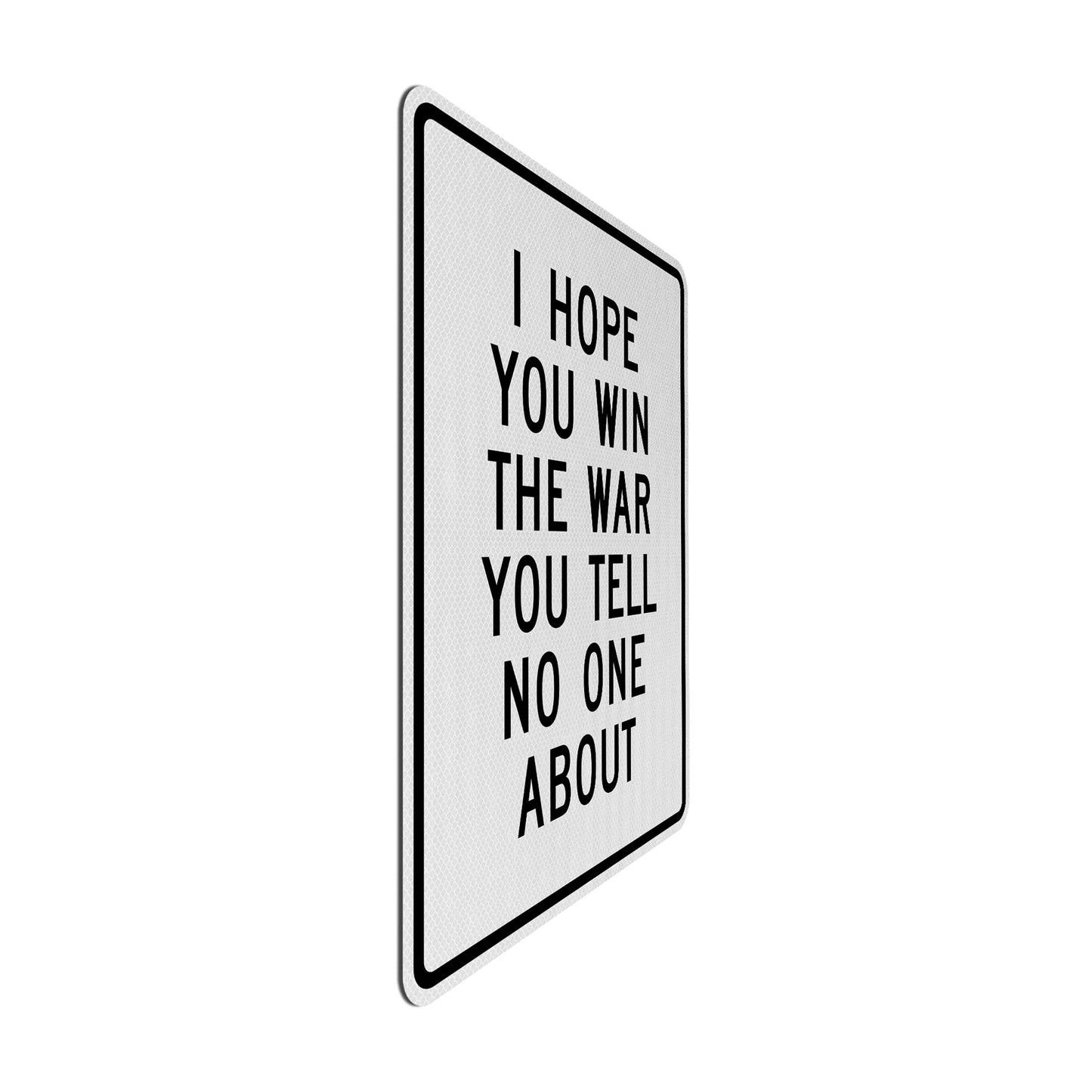 Hope you win Streetsign
