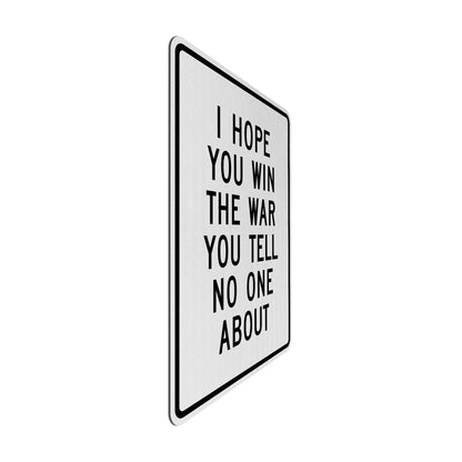 Hope you win Streetsign
