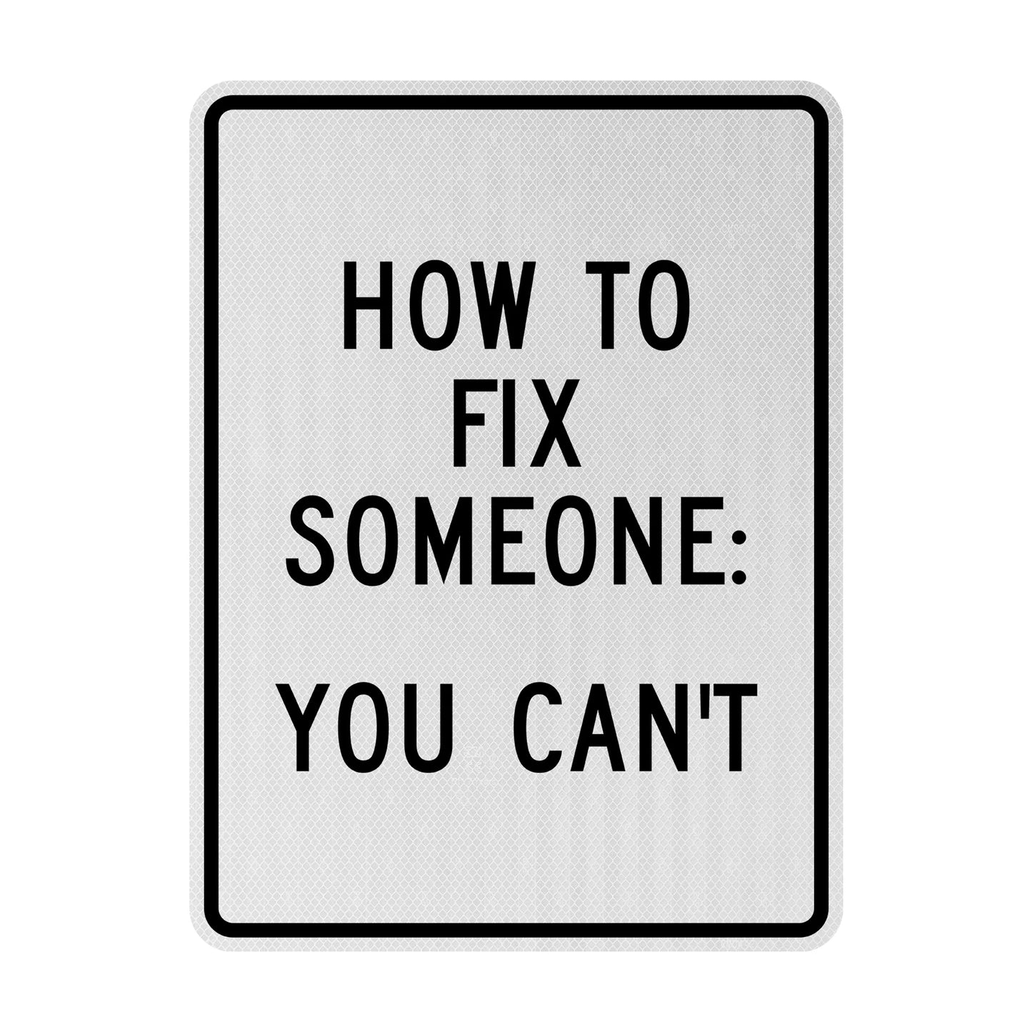 How to fix someone Streetsign