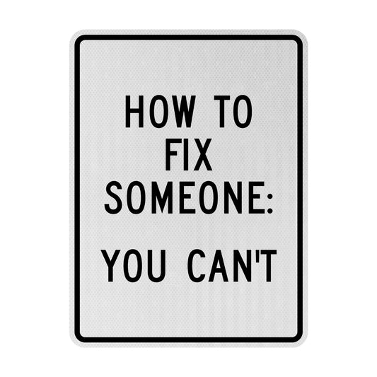 How to fix someone Streetsign