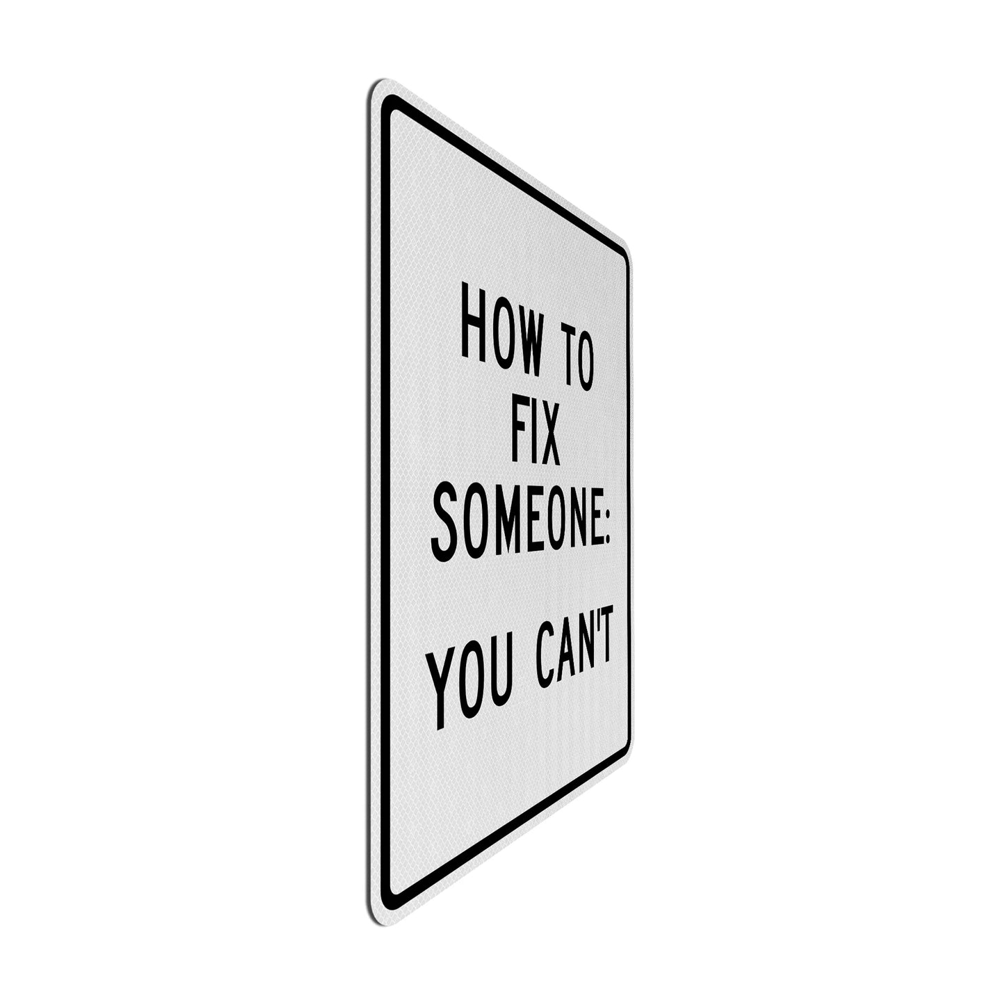 How to fix someone Streetsign