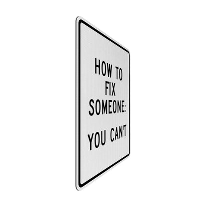 How to fix someone Streetsign
