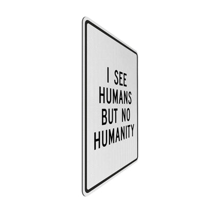 Humans but no humanity