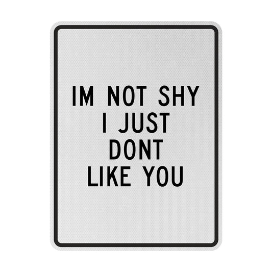 I'm not shy streetsign