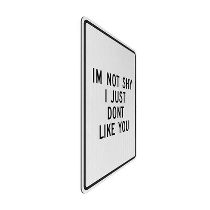 I'm not shy streetsign