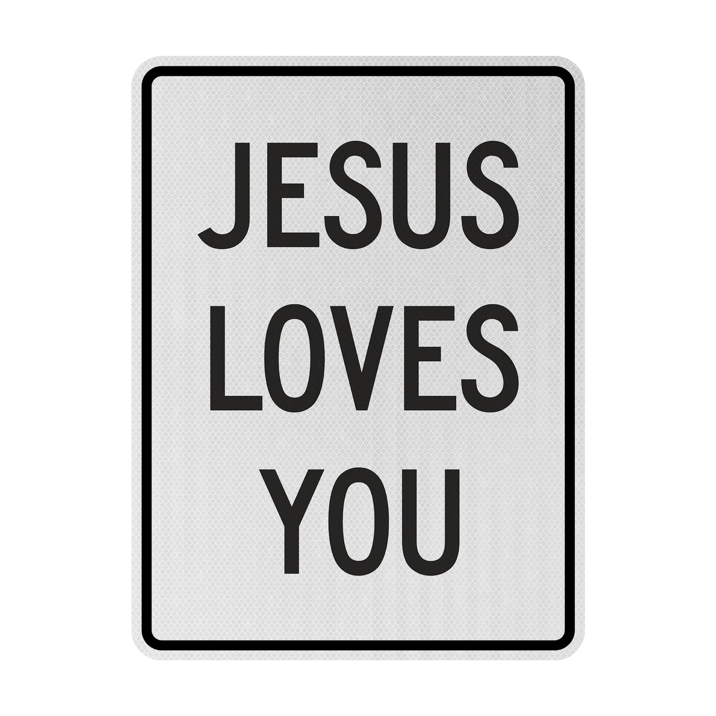 Jesus loves you Streetsign